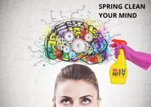 Spring clean your mind